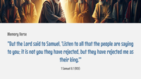 GoFindGod Grade 7 Bible Curriculum – Term 1 - Week 7 - Israel Asks for a King – Saul Is Chosen