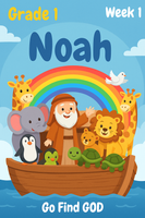 GoFindGod Curriculum | Grade 1 - Term 1 – Week 1 : Noah and the Ark