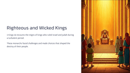 Kings 16 - Righteous and Wicked Kings