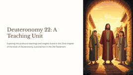 Deuteronomy 22: A Teaching