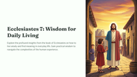 Ecclesiastes 7: Wisdom for Daily Living