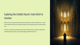 Lesson 5 - Exploring the Catholic Church: From Christ to Conclave