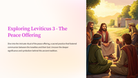 Exploring Leviticus 3 - The Peace Offering