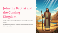 Matthew 3:1-17 John the Baptist and the Coming Kingdom