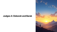 Judges 4: Deborah and Barak