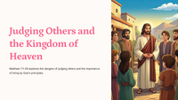 Matthew 7:1-29 - Judging Others and the Kingdom of Heaven