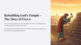 Rebuilding God's Temple - The Story of Ezra 6