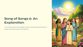 Song of Songs 6: An Exploration