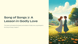 Song of Songs 7: A Lesson in Godly Love