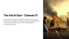 The Fall of Saul - 1 Samuel 31