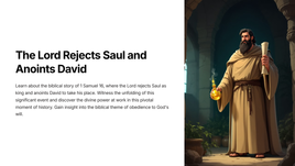 1 Samuel 16 -The Lord Rejects Saul and Anoints David