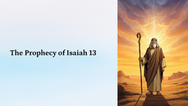 The Prophecy of Isaiah 13