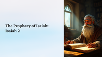 The Prophecy of Isaiah: Isaiah 2