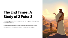 The End Times: A Study of 2 Peter 3