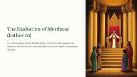 The Exaltation of Mordecai (Esther 10)