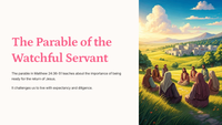 Matthew 24:36-51 - The Parable of the Watchful Servant