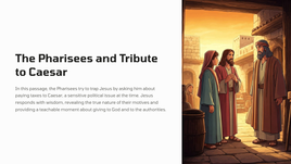 Luke 20:20-47 - The Pharisees and Tribute to Caesar