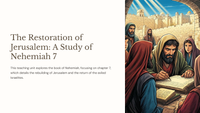 The Restoration of Jerusalem: A Study of Nehemiah 7