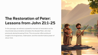 The Restoration of Peter: Lessons from John 21:1-25