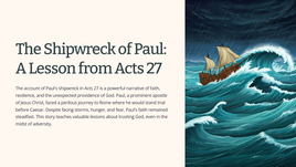 The Shipwreck of Paul: A Lesson from Acts 27