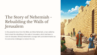 The Story of Nehemiah 1- Rebuilding the Walls of Jerusalem