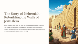 The Story of Nehemiah 1- Rebuilding the Walls of Jerusalem