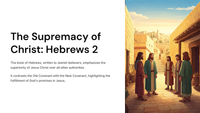 The Supremacy of Christ: Hebrews 2