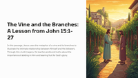 The Vine and the Branches: A Lesson from John 15:1-27