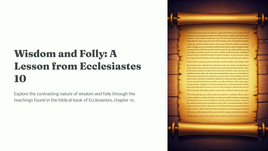 Wisdom and Folly: A Lesson from Ecclesiastes 10