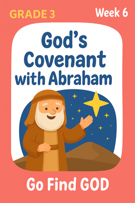 GFG Curriculum- Grade 3 -Term 1 – Week 6 - God Has a Plan