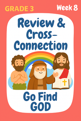 GFG Curriculum- Grade 3 -Term 1 – Week 8 - God Has a Plan