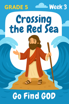 GFG Curriculum- Grade 5 -Term 1 – Week 3 - Crossing the Red Sea