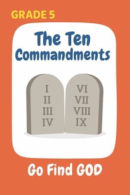 GFG Curriculum- Grade 5 -Term 1 – Week 5 - The Ten Commandments