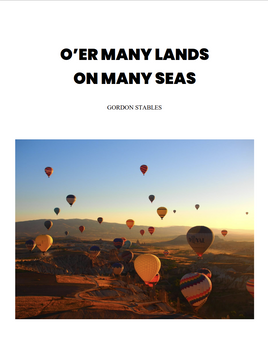 Classic Books - Oer Many Lands on Many Seas by Gordon Stables